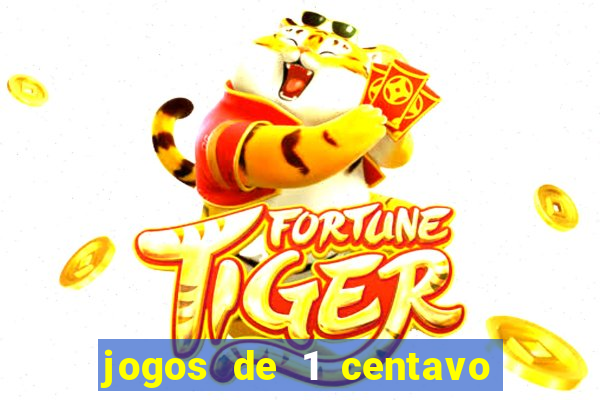 jogos de 1 centavo na blaze